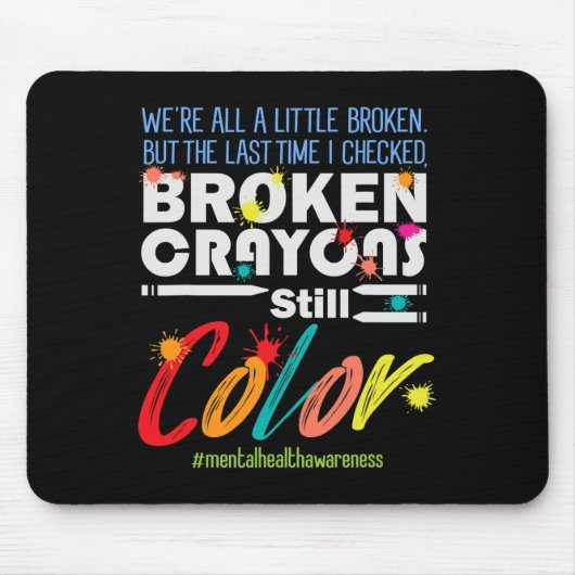 Zerbrochene Crayons immer noch Farbenbewusstsein f Mousepad (Vorne)