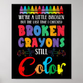 Zerbrochene Crayons immer noch Farbenbewusstsein f Poster (Vorne)