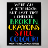 Zerbrochene Crayons immer noch Farbenbewusstsein f Poster (Vorne)