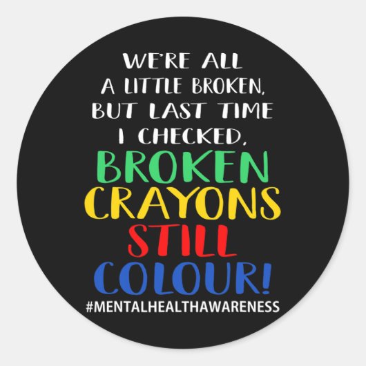 Zerbrochene Crayons immer noch Farbenbewusstsein f Runder Aufkleber (Vorderseite)