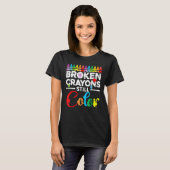 Zerbrochene Crayons immer noch Farbenbewusstsein f T-Shirt (Vorne ganz)