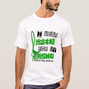 Zerebrale Lähmung trage ich Grün für meine Toch T-Shirt