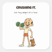 Zerkleinern - ein geringes Gewicht nach dem andere Quadratischer Aufkleber (Vorderseite)