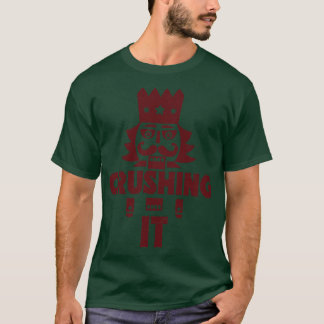Zerkleinern Es Funny Christmas Nutcracker 1 T-Shirt