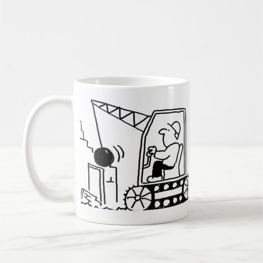 Zerlegungsunternehmen mit Bulldozer-Tasse Kaffeetasse (Links)