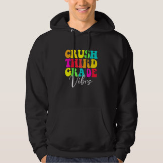 Zermalme 3. Klasse Vibes Rückkehr zur Schule 1. Ta Hoodie