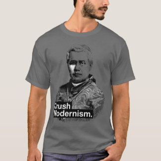 Zermalme Modernismus Freund T-Shirt