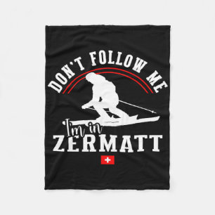 Zermatt Followen Sie mir nicht Alpinski Schweizer Fleecedecke