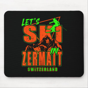 Zermatt Lasst uns Ski fahren Alpin-Skiing Schweize Mousepad
