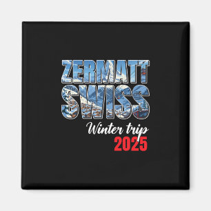 Zermatt Schweiz Winterreise 2025 Schweizer Ski Alp Magnet