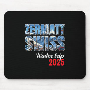 Zermatt Schweiz Winterreise 2025 Schweizer Ski Alp Mousepad