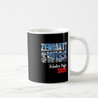 Zermatt Switzerland Winter Trip 2026 Alps Ski Swis Kaffeetasse