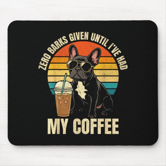 Zero bellt lustiger französischer Bulldogge-Eiskaf Mousepad (Vorne)