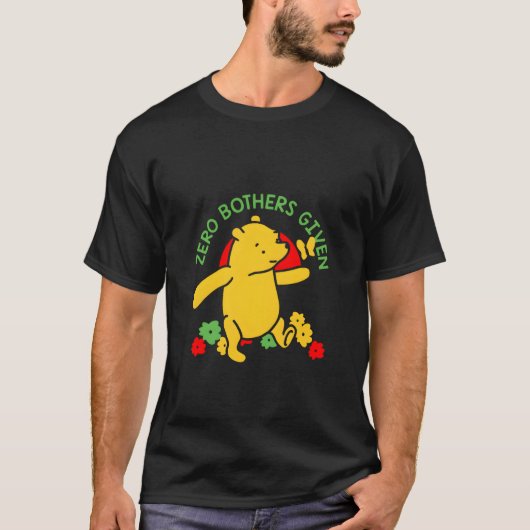 Zero Bothers gegeben tanzende Bärenneuheit T-Shirt (Vorderseite)
