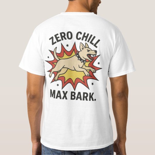 Zero Chill Max Bark T-Shirt (Rückseite)