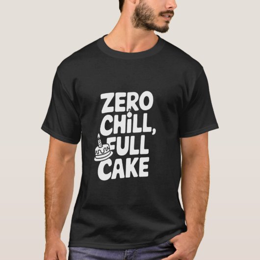 Zero Chill Vollkuchen T-Shirt (Vorderseite)