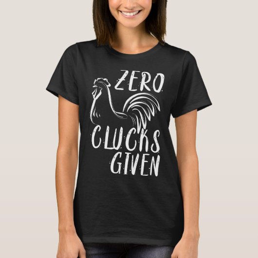 Zero Clucks bei Hühneramp-Bauer T-Shirt (Vorderseite)