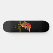 ZERO CLUCKS GIVEN lustiger Erntedank Skateboard (Horizontal)