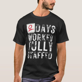 Zero Days arbeitete voll betucht und freudvoll. T-Shirt
