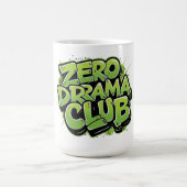 Zero Drama Club Tasse - Funny Gen Z Sarcastic (Mittel)