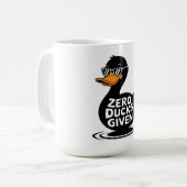 Zero Ducks gegeben - Funny Cool Duck Design Kaffeetasse (Vorderseite Links)