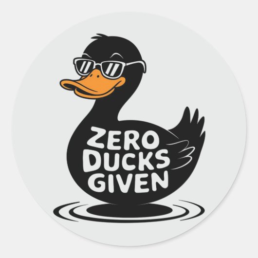 Zero Ducks gegeben - Funny Cool Duck Design Runder Aufkleber (Vorderseite)