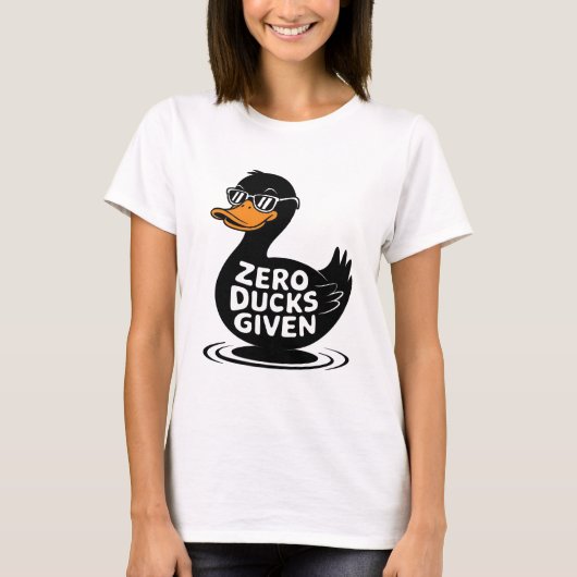 Zero Ducks gegeben - Funny Cool Duck Design T-Shirt (Vorderseite)