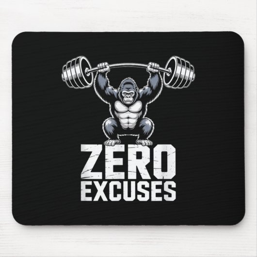 Zero-Excuses-Gorilla-Gym-Motivations-Workout Mousepad (Vorne)