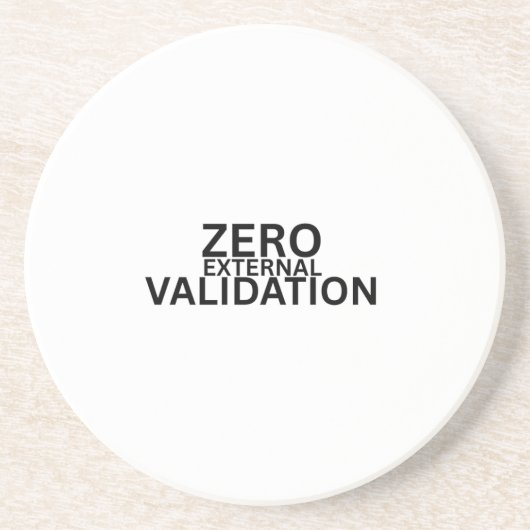 Zero External Validation absorbierender Sandstein  Getränkeuntersetzer (Vorne)