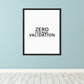 Zero External Validation Professional Leinwanddruc Leinwanddruck (Insitu (Holzboden))