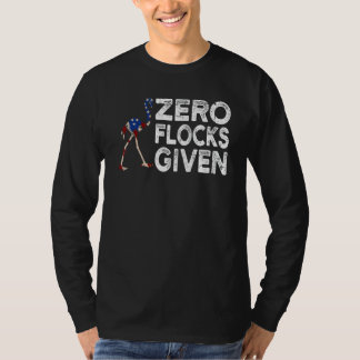 Zero Flocks Given Usa Flag Pink Flamingo T-Shirt