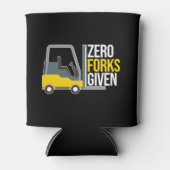 Zero Forks Given Funny Forklift Pun Dosenkühler (Vorderseite)