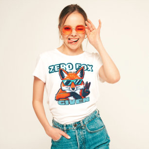 "Zero Fox gegeben" Funny T-Shirt
