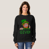 Zero Glück gegeben St Patrick s Day St Paddys Day Sweatshirt (Vorne ganz)