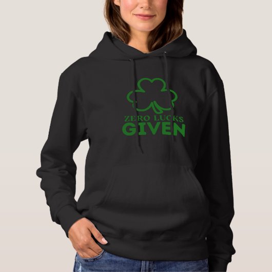 Zero Glück gegeben St. Patrick's Day St. Paddys Da Hoodie (Vorderseite)