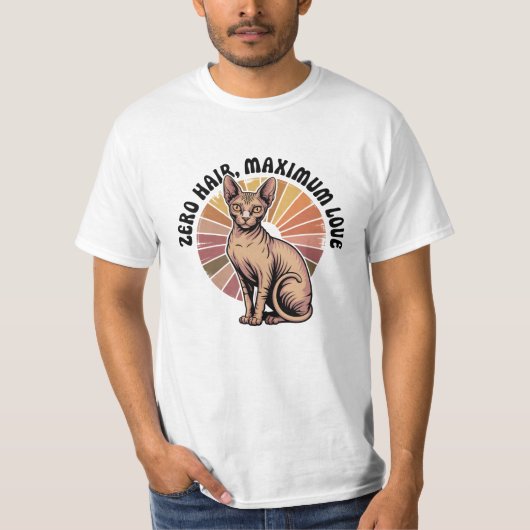 Zero Haare, maximale Liebe Sphynx Art T-Shirt (Vorderseite)