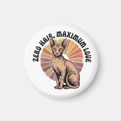 Zero Hair Maximum Love Sphynx Art Magnet (Vorne)
