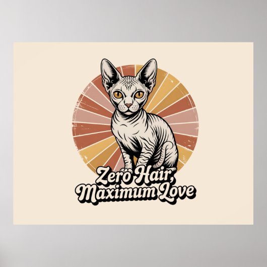 Zero Hair Maximum Love Sphynx Retro Poster (Vorne)