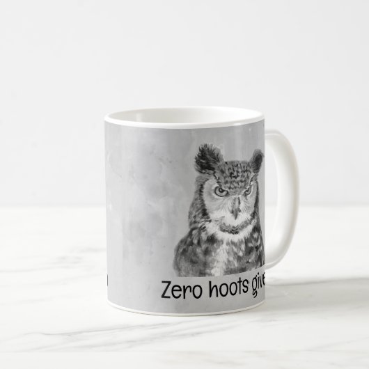 Zero Hoots mit sarkastischem Spaß Kaffeetasse (VorderseiteRechts)
