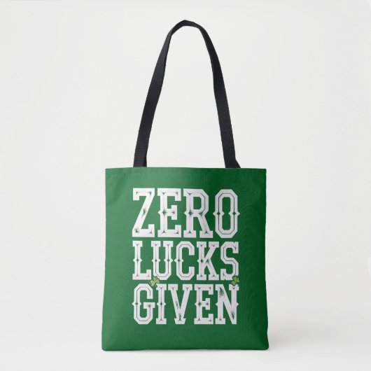 Zero Lucks gegeben Funny St Patrick's Day Irish Tasche (Vorderseite)