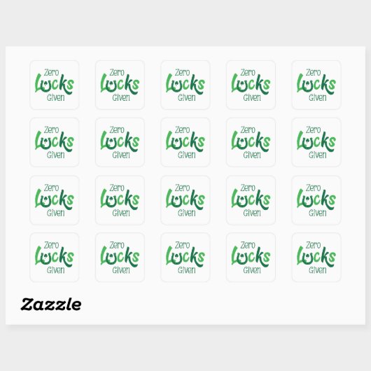 Zero Lucks gegeben - Funny St Patrick's Day Quadratischer Aufkleber (Blatt)