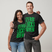 Zero Lucks gegeben irisches Kleeblatt Lucky St Pat T-Shirt (Unisex)