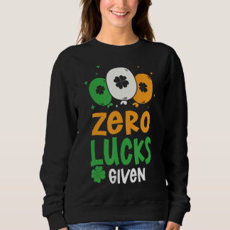 Zero Lucks gegeben Party St. Patrick's Day Spaß Sweatshirt