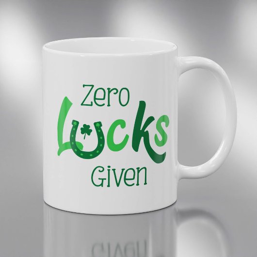 Zero Lucks gegeben St Patricks Day Slogan Kaffeetasse