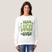 Zero Lucks gegeben St. Patrick's Day Sweatshirt (Vorne ganz)