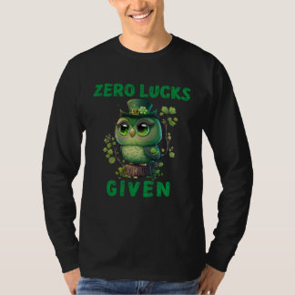 Zero Lucks Given  Cute Owl St Patricks Day Party W T-Shirt