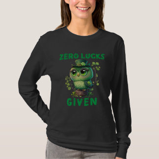 Zero Lucks Given  Cute Owl St Patricks Day Party W T-Shirt