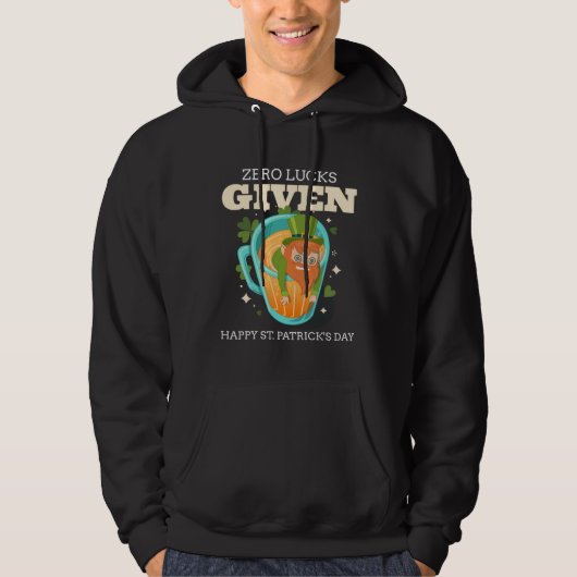 Zero Lucks Given Funny St Patrick's Day St Paddys  Hoodie (Vorderseite)