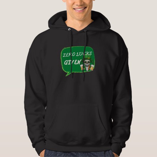 Zero Lucks Given  St Patrick s Day St Paddys Day   Hoodie (Vorderseite)