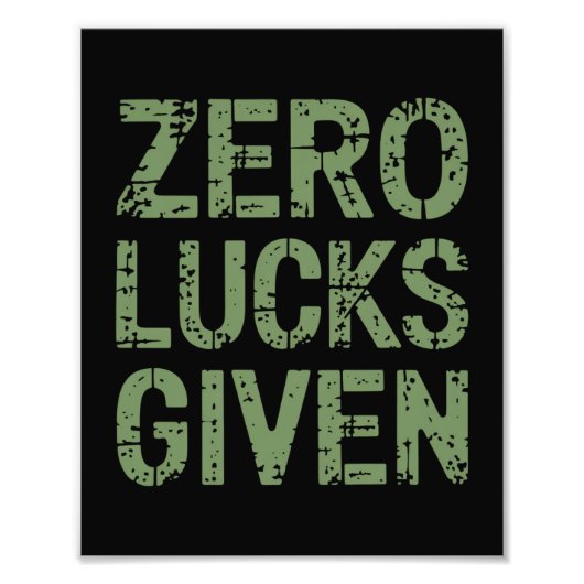 Zero Lucks verabreicht St Paddy's Day Unglaublich  Fotodruck (Vorne)